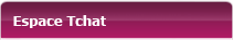 Espace Tchat